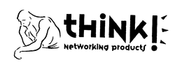 THINK! NETWORKING PRODUCTS trademark