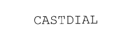CASTDIAL trademark