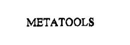METATOOLS trademark