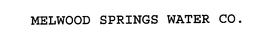 MELWOOD SPRINGS WATER CO. trademark