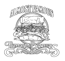 ALMOST FAMOUS PRIMANTI BROTHERS trademark