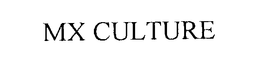 MX CULTURE trademark
