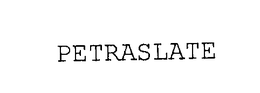 PETRASLATE trademark