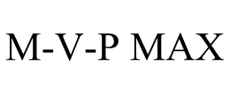 M-V-P MAX trademark