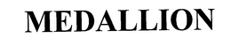MEDALLION trademark