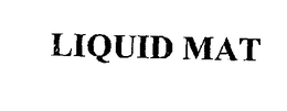 LIQUID MAT trademark