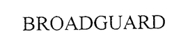 BROADGUARD trademark