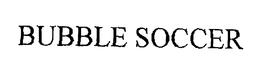 BUBBLE SOCCER trademark