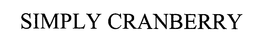 SIMPLY CRANBERRY trademark