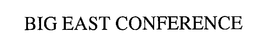 BIG EAST CONFERENCE trademark