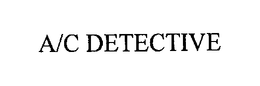 A/C DETECTIVE trademark