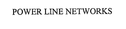 POWER LINE NETWORKS trademark