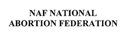 NAF NATIONAL ABORTION FEDERATION trademark