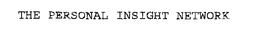 THE PERSONAL INSIGHT NETWORK trademark