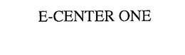 E-CENTER ONE trademark
