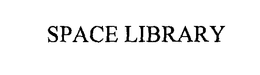 SPACE LIBRARY trademark