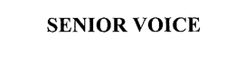SENIOR VOICE trademark