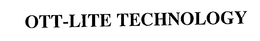 OTT-LITE TECHNOLOGY trademark