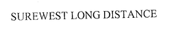 SUREWEST LONG DISTANCE trademark