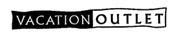 VACATION OUTLET trademark