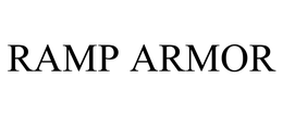 RAMP ARMOR trademark