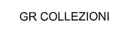 GR COLLEZIONI trademark