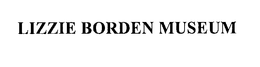 LIZZIE BORDEN MUSEUM trademark