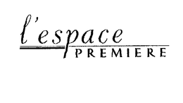 L'ESPACE PREMIERE trademark