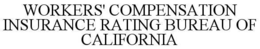 WORKERS' COMPENSATION INSURANCE RATING BUREAU OF CALIFORNIA trademark
