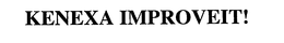KENEXA IMPROVE IT! trademark