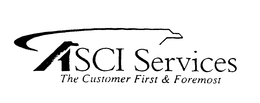 ASCI SERVICES THE CUSTOMER FIRST & FOREMOST trademark
