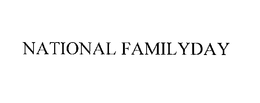 NATIONAL FAMILYDAY trademark