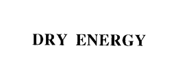 DRY ENERGY trademark