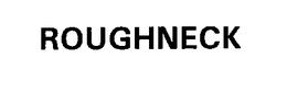 ROUGHNECK trademark