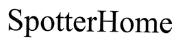 SPOTTERHOME trademark