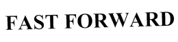 FAST FORWARD trademark