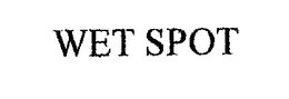WET SPOT trademark
