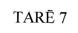 TARE 7 trademark