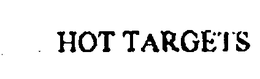 HOT TARGETS trademark