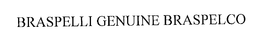BRASPELLI GENUINE BRASPELCO trademark