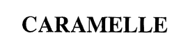 CARAMELLE trademark
