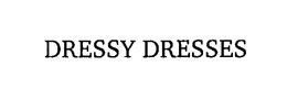 DRESSY DRESSES trademark