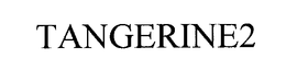 TANGERINE2 trademark