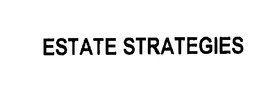 ESTATE STRATEGIES trademark