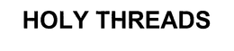 HOLY THREADS trademark