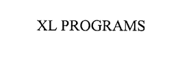 XL PROGRAMS trademark