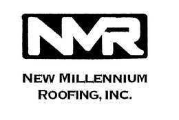 NMR NEW MILLENNIUM ROOFING, INC. trademark