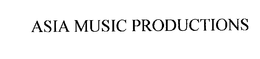 ASIA MUSIC PRODUCTIONS trademark