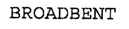 BROADBENT trademark