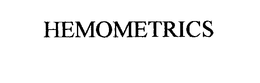 HEMOMETRICS trademark